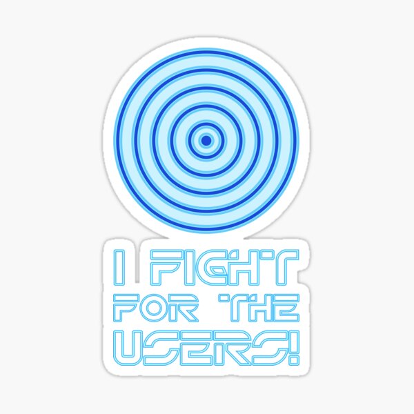 Item preview, I Fight for the Users! designed and sold by SNACK POP.