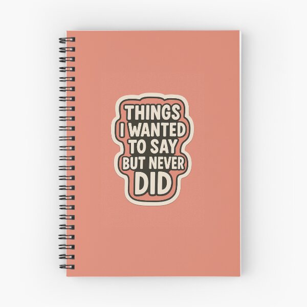Item preview, Things I Wanted To Say But Never Did designed and sold by Magic-Stone.
