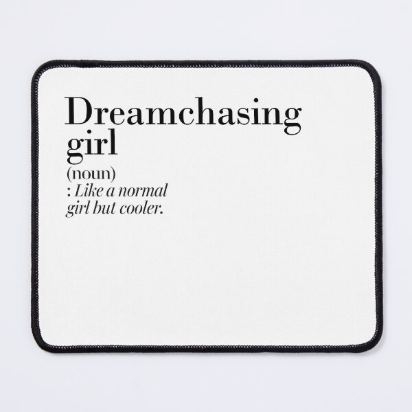 Item preview, Dreamchasing Girl Definition - Funny Dreamchasing Lover designed and sold by Watsonarts.