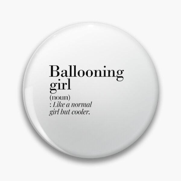 Item preview, Ballooning Girl Definition - Funny Ballooning Lover designed and sold by Watsonarts.