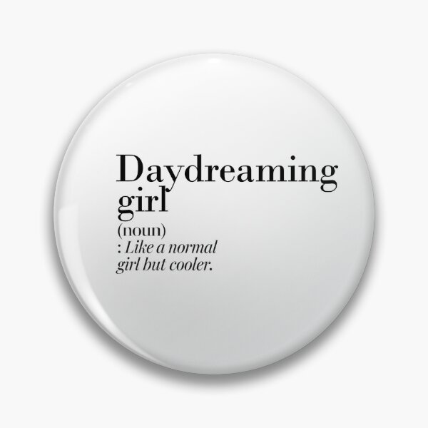 Item preview, Daydreaming Girl Definition - Funny Daydreaming Lover designed and sold by Watsonarts.