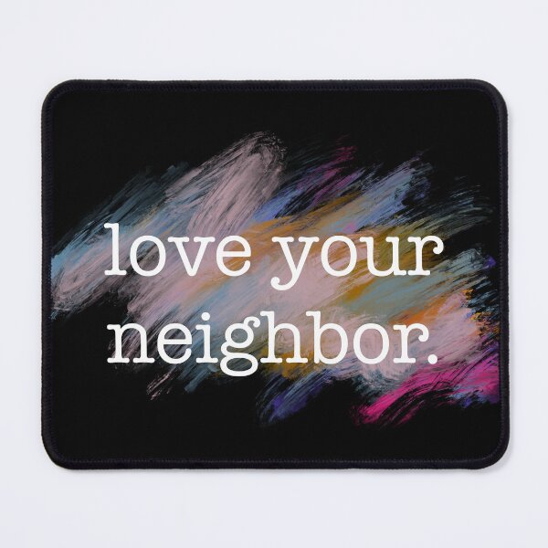Item preview, love your neighbor. designed and sold by woolandbristle.