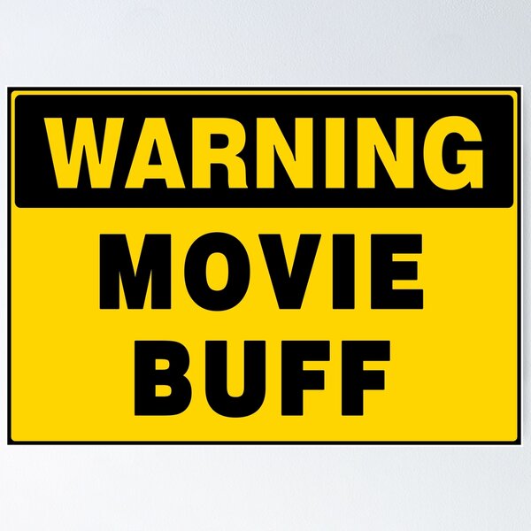Item preview, WARNING SIGN, MOVIE BUFF, INDUSTRIAL SIGNAGE, FUNNY designed and sold by AASparksDesigns.