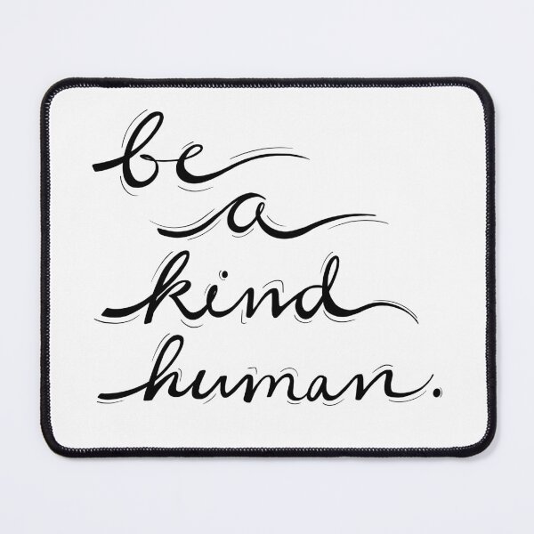 Item preview, Be A Kind Human - Black Text designed and sold by woolandbristle.