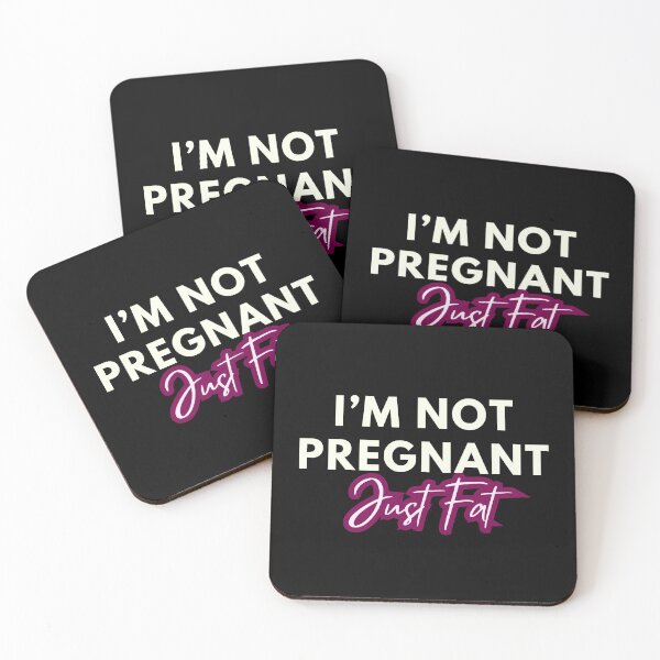 Item preview,  I'm Not Pregnant, Just Fat Relatable Funny designed and sold by ZACK ART.