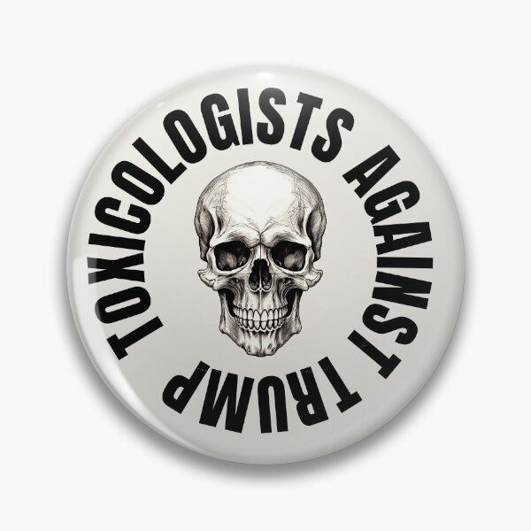 Item preview, Toxicologists Against Trump designed and sold by irregulargoods.