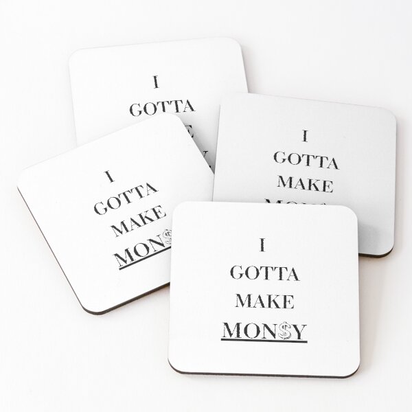 Item preview, I Gotta Make Money – Hustle Mindset Motivational Quote designed and sold by Festers.