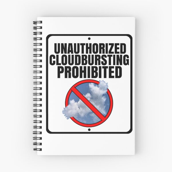 Item preview, UNAUTHORIZED CLOUDBURSTING PROHIBITED designed and sold by the.glitch_unknown.