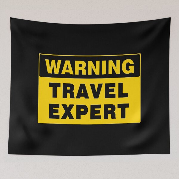 Item preview, WARNING SIGN, TRAVEL EXPERT, INDUSTRIAL SIGNAGE, FUNNY designed and sold by AASparksDesigns.