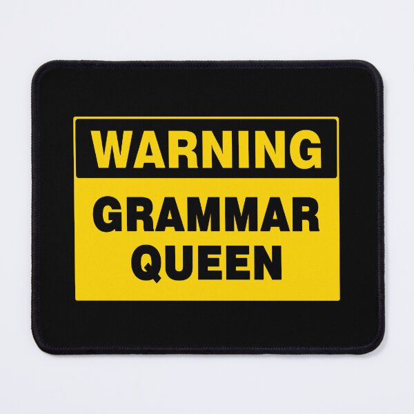 Item preview, WARNING SIGN, GRAMMAR QUEEN, INDUSTRIAL SIGNAGE, FUNNY designed and sold by AASparksDesigns.