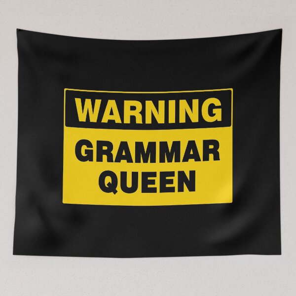 Item preview, WARNING SIGN, GRAMMAR QUEEN, INDUSTRIAL SIGNAGE, FUNNY designed and sold by AASparksDesigns.