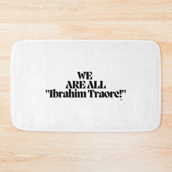 Item preview, WE ARE ALL Ibrahim Traore! designed and sold by Finds.