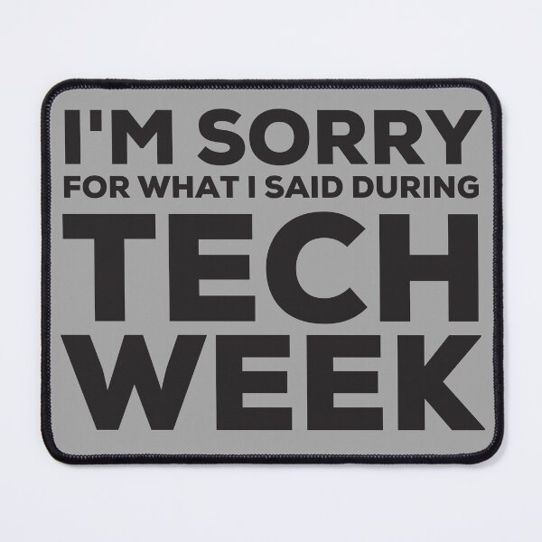Item preview, TECH WEEK- Funny Theater Tech Sticker – Stage Crew Life Humor – Tech Week Chaos  designed and sold by DoodlesByPeter.