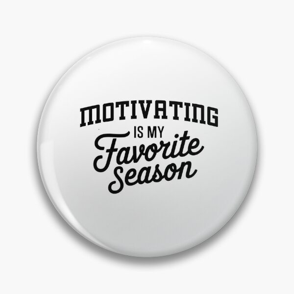 Item preview, Motivating is My Favorite Season Funny Motivating Lover designed and sold by Oussinc.