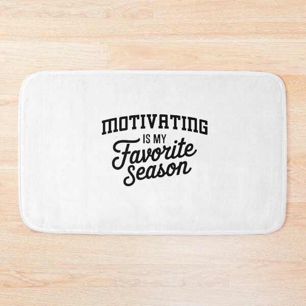Item preview, Motivating is My Favorite Season Funny Motivating Lover designed and sold by Oussinc.