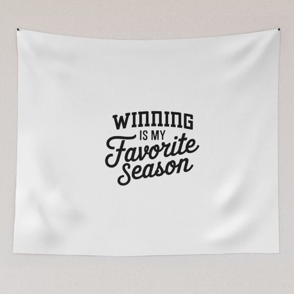 Item preview, Winning is My Favorite Season Funny Winning Lover designed and sold by Oussinc.