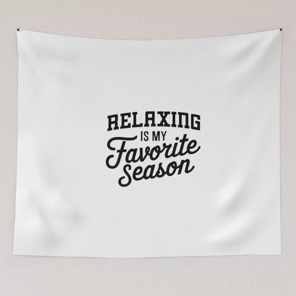 Item preview, Relaxing is My Favorite Season Funny Relaxing Lover designed and sold by Oussinc.