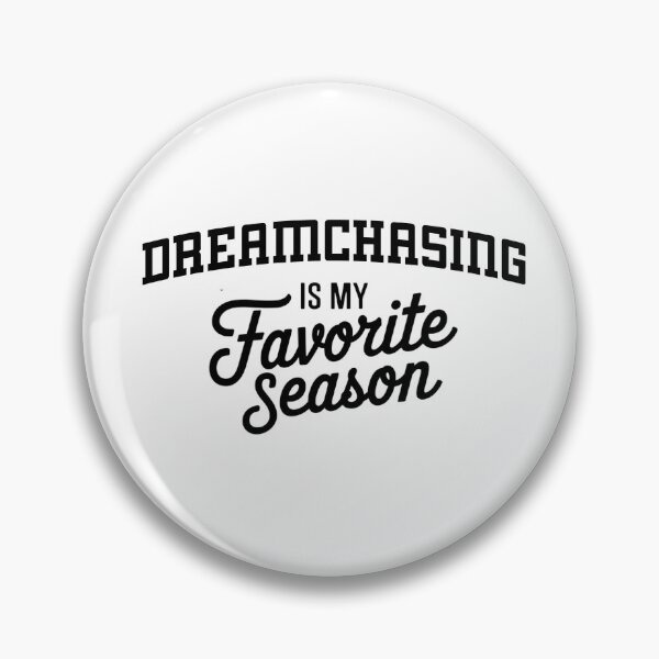 Item preview, Dreamchasing is My Favorite Season Funny Dreamchasing Lover designed and sold by Oussinc.