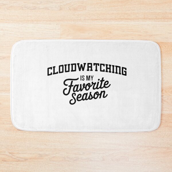Item preview, Cloudwatching is My Favorite Season Funny Cloudwatching Lover designed and sold by Oussinc.