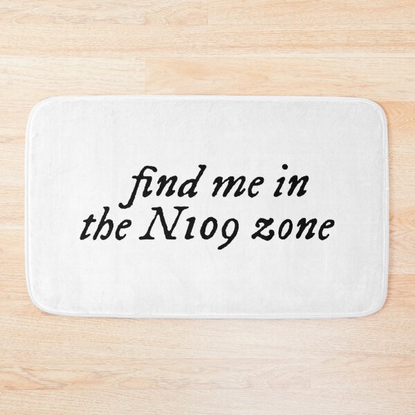 Item preview, Find Me In The N109 Zone Sylus Inspired designed and sold by natipatootie.