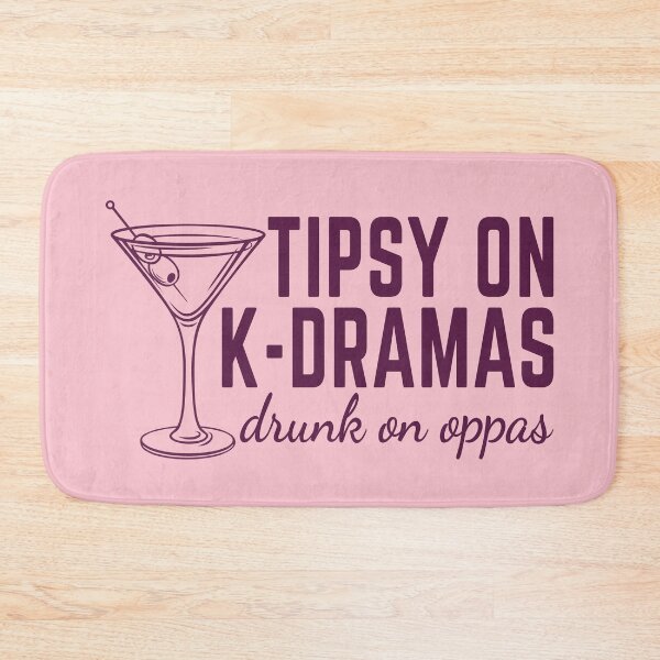 Item preview, Tipsy on K-Dramas, Drunk on Oppas Korean Drama Fans designed and sold by KGlam.