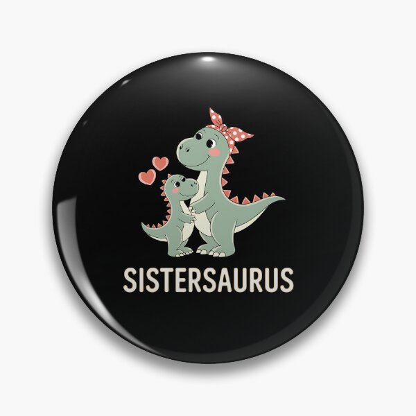 Item preview, Sistersaurus Sister Dinosaur Baby Sis Siblings Day designed and sold by brynatshop.