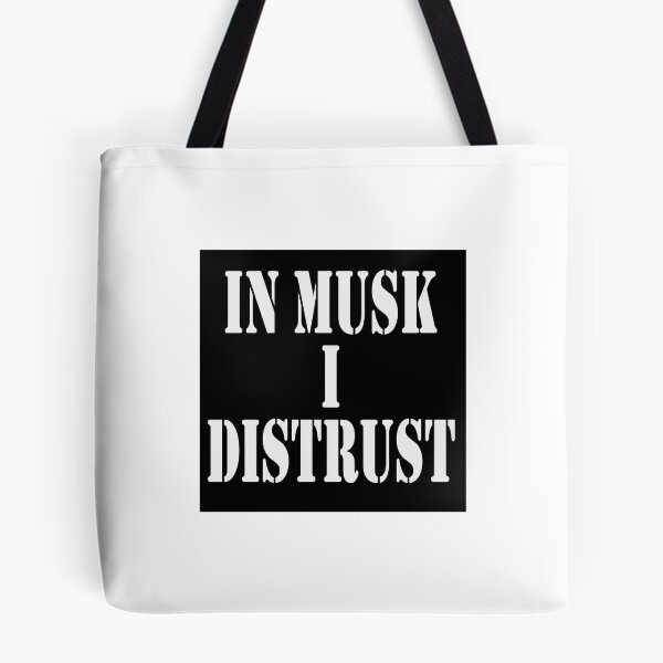 Item preview, In Musk I DISTRUST designed and sold by Great Creations.