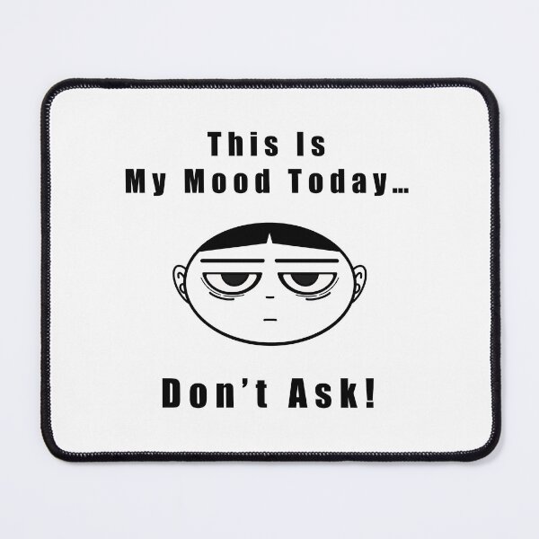 Item preview, My Mood Today Design designed and sold by KiyaSketches.