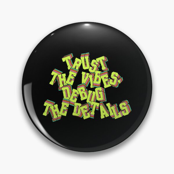 Item preview, Trust the Vibes, Debug the Details designed and sold by tshirtfandom.