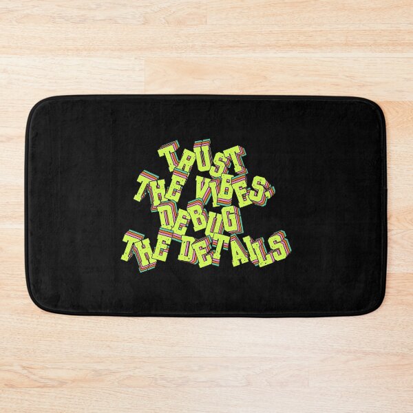 Item preview, Trust the Vibes, Debug the Details designed and sold by tshirtfandom.