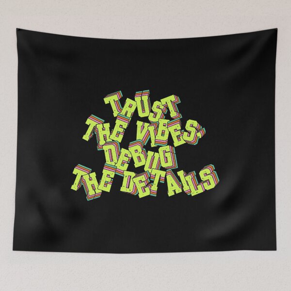 Item preview, Trust the Vibes, Debug the Details designed and sold by tshirtfandom.