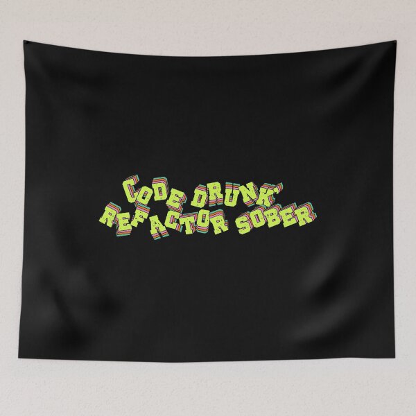 Item preview, Code Drunk, Refactor Sober designed and sold by tshirtfandom.