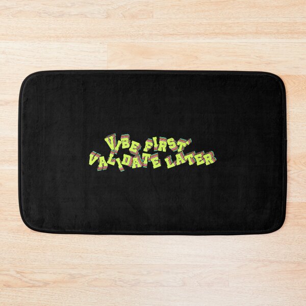 Item preview, Vibe First, Validate Later designed and sold by tshirtfandom.