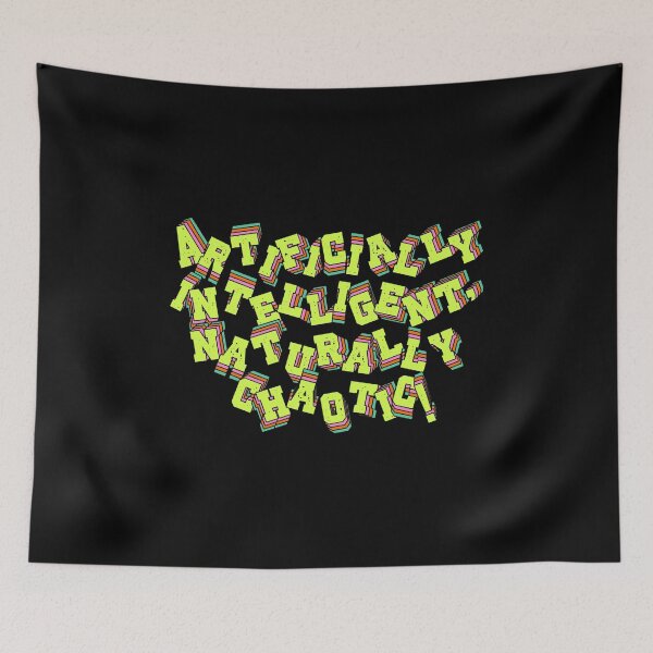 Item preview, Artificially Intelligent, Naturally Chaotic designed and sold by tshirtfandom.