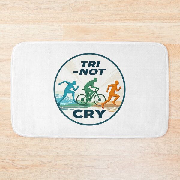 Item preview, TRI NOT CRY – Triathlon Motivation Design designed and sold by Triathlongram.