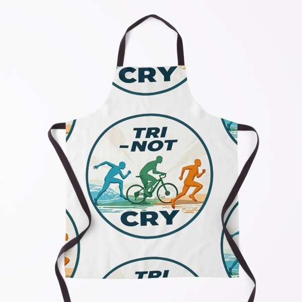 Item preview, TRI NOT CRY – Triathlon Motivation Design designed and sold by Triathlongram.