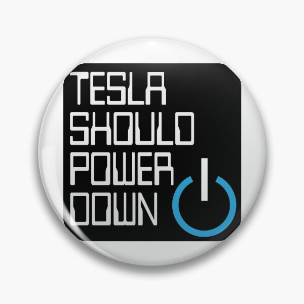 Item preview, Tesla Should Power Down designed and sold by Great Creations.