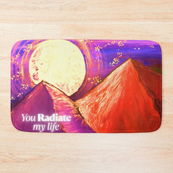 Item preview, You Radiate My Life designed and sold by MyBottomShelf.