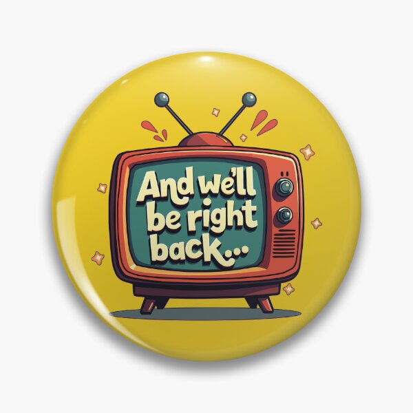Item preview, We'll Be Right Back – Retro TV Break designed and sold by Scott Black.