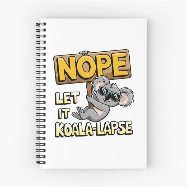 Item preview, Funny Nope Let It Koala-Lapse Cute Chill Koala Cartoon Design designed and sold by badburropress.