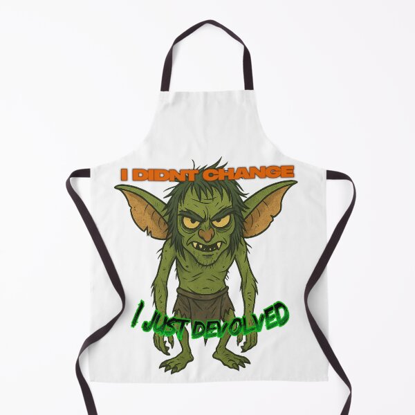 Item preview, I Didn’t Change, I Just Devolved – Gremlin Energy Chaos Art designed and sold by Soft rot studio.