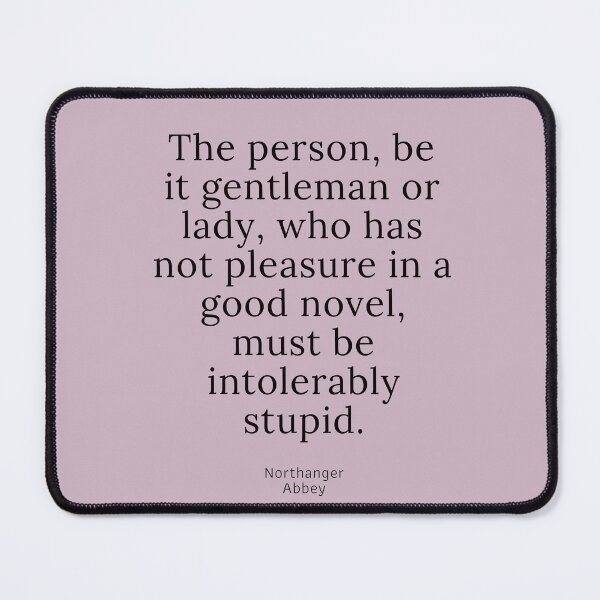 Item preview, Jane Austen Quote Northanger Abbey designed and sold by Literary Quotes.