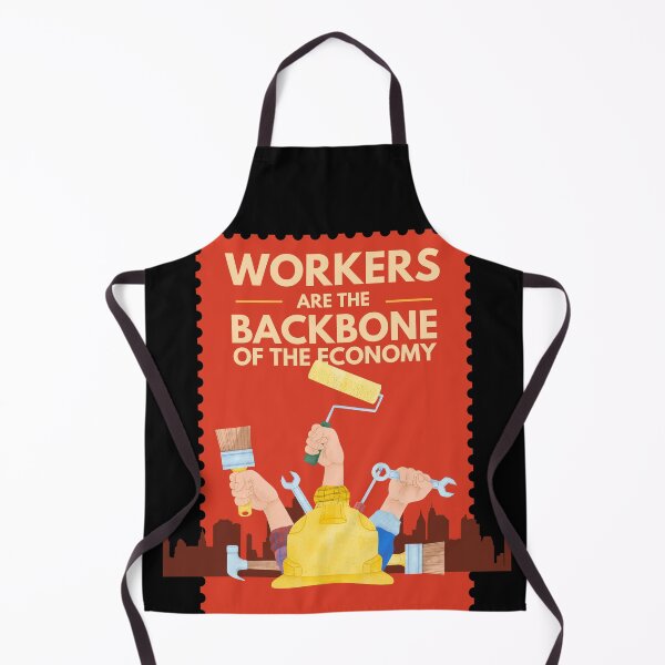 Item preview, Workers Are the Backbone of the Economy | Labor Pride designed and sold by THKR-Co.
