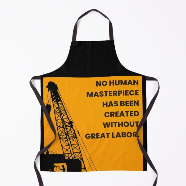 Item preview, No Human Masterpiece Without Great Labor | Tribute to Hard Work  designed and sold by THKR-Co.