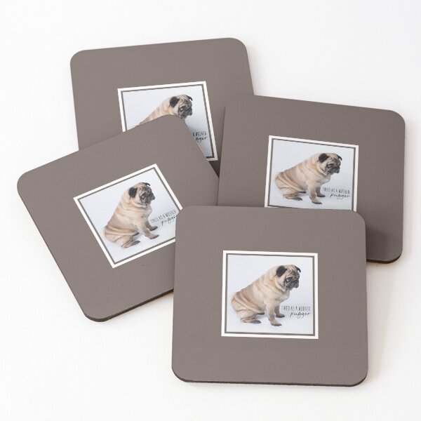Item preview, Tired as a Mother Pugger designed and sold by Ralphy pug baby.