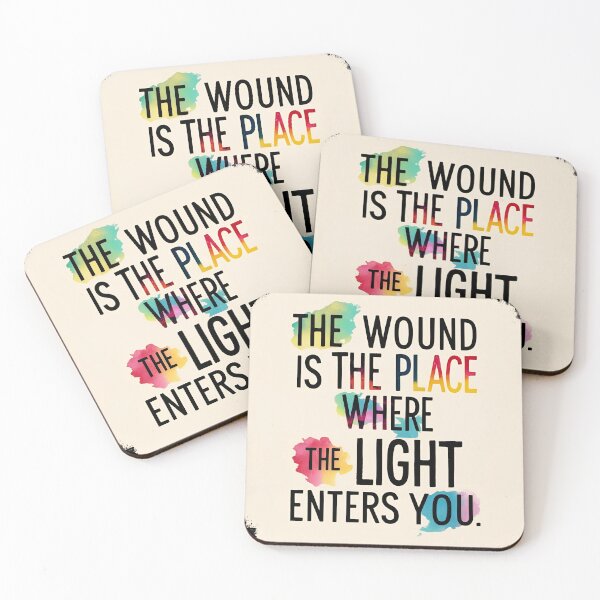 Item preview, The wound is the place where the Light enters you 3 designed and sold by Tom-Johnson.