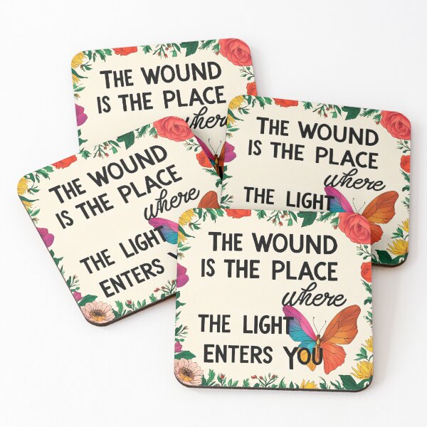 Item preview, The wound is the place where the Light enters you 4 designed and sold by Tom-Johnson.