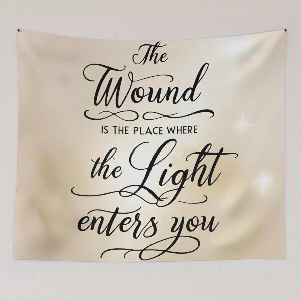Item preview, The wound is the place where the Light enters you 15 designed and sold by Tom-Johnson.