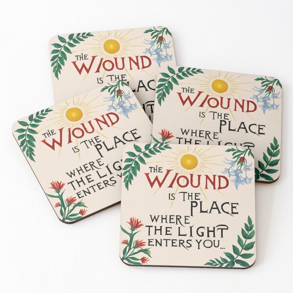 Item preview, The wound is the place where the Light enters you 18 designed and sold by Tom-Johnson.