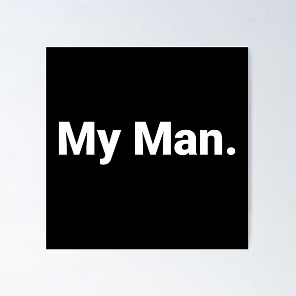 Item preview, My Man. designed and sold by Text-based T-Shirts and Gifts.